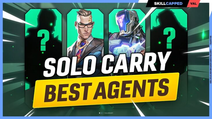 5 Best SOLO CARRY Agents (And How to Play Them!) – Valorant Guide