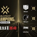 VALORANT Champions 2022 İstanbul – Groups Day6