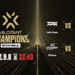 VALORANT Champions 2022 İstanbul – Groups Day8
