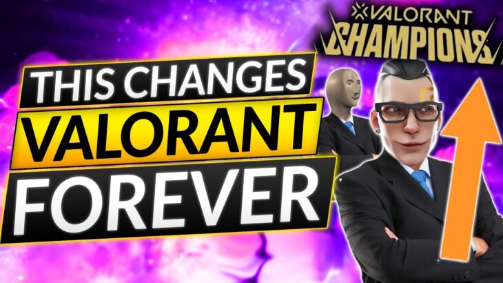 Valorant Champions Changes Valorant FOREVER – NEW AGENT BUFFS, NERFS  – Update Guide