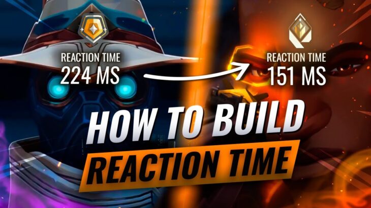 How To Build Radiant Level Reaction Speed  – Valorant Guide To Improving Reaction Time