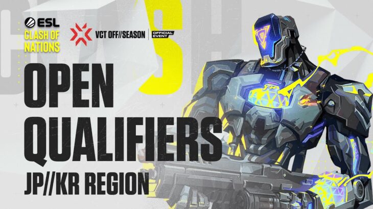 ESL Clash of Nations VALORANT – Open Qualifiers JP/KR