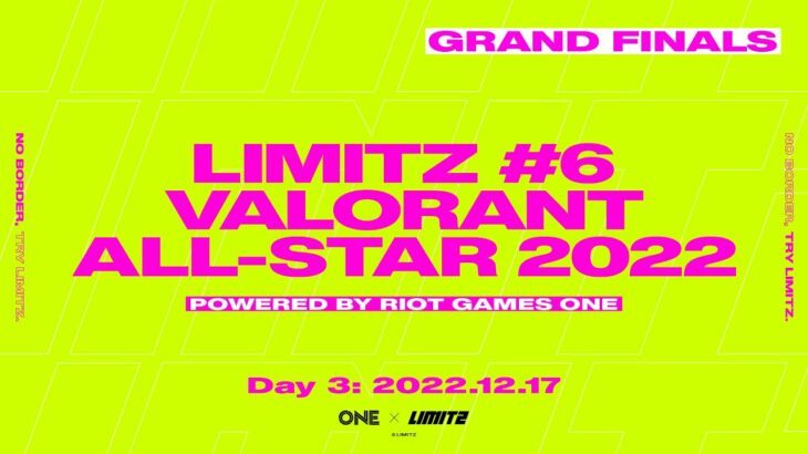 Day3 GRAND FINALS // LIMITZ VALORANT ALL-STAR 2022 powered by Riot Games ONE