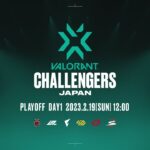 VALORANT Challengers Japan Split 1 –  Playoff Day1