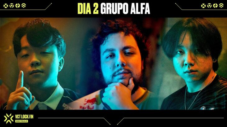 VALORANT LOCK//IN São Paulo – Grupo Alfa (Md3)