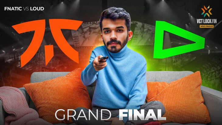 WATCHPARTY WITH SNAX – LOUD vs. FNC — VCT LOCK//IN — Grand Final