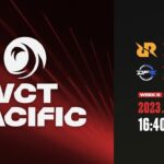2023 VCT Pacific – League Play – Week 5 Day 2