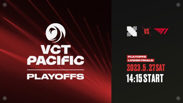 2023 VCT Pacific – Playoffs – Lower Finals