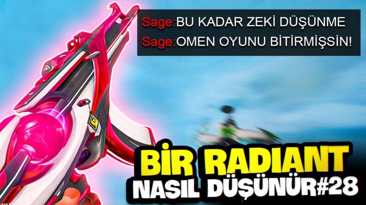 Bir Radiant Nasıl Düşünür? Valorant (28.Bölüm)