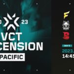 VCT Ascension Pacific – Group Stage – Day 5