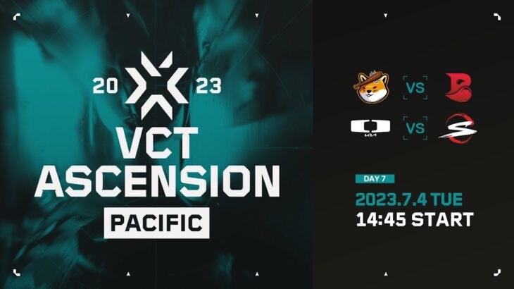 VCT Ascension Pacific – Group Stage – Day 7