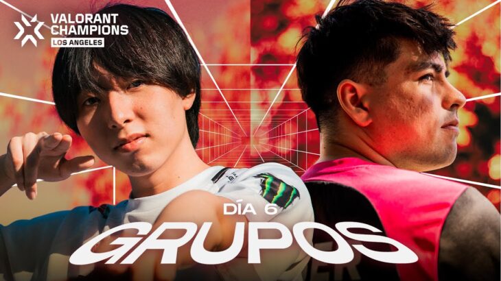 #VALORANTChampions | Fase de Grupos: Día 6 | Esports | VALORANT