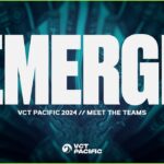 EMERGE // VCT Pacific 2024 チーム紹介