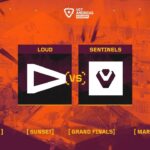 LOUD vs. Sentinels – VCT Americas Kickoff – Grand Final – Map 1