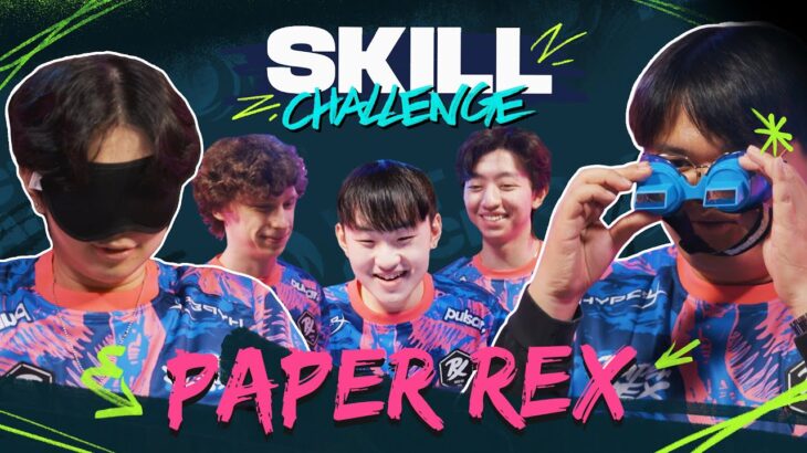 スキルチャレンジ 2024 // Paper Rex