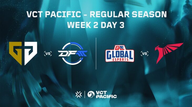 GE vs. TLN – VCT Pacific – Regular Season – Week 2 Day 3