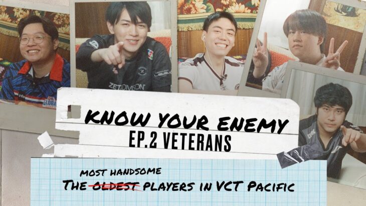 Know Your Enemy（敵を知れ） Ep.2 // VALORANTのベテランたちに迫る！