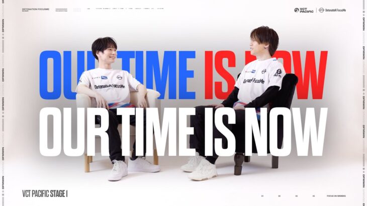 Our Time Is Now【VALORANT/ヴァロラント】