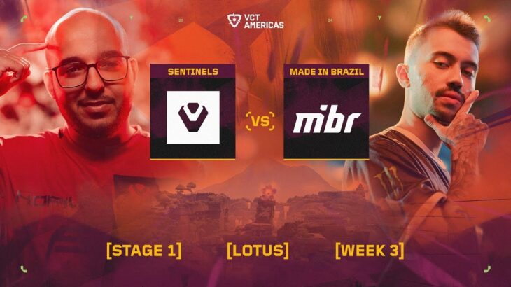 Sentinels vs Made in Brazil – VCT Americas Stage 1 – W3D1 – Map 1