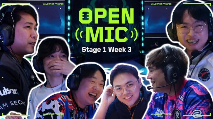 Open Mic Ep.4 // VCT Pacific 2024 Stage 1 Week 3