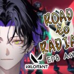 【VALORANT】road to radiant EP8 Act3編 immo3 274rr~【麻倉シノ / ネオポルテ】