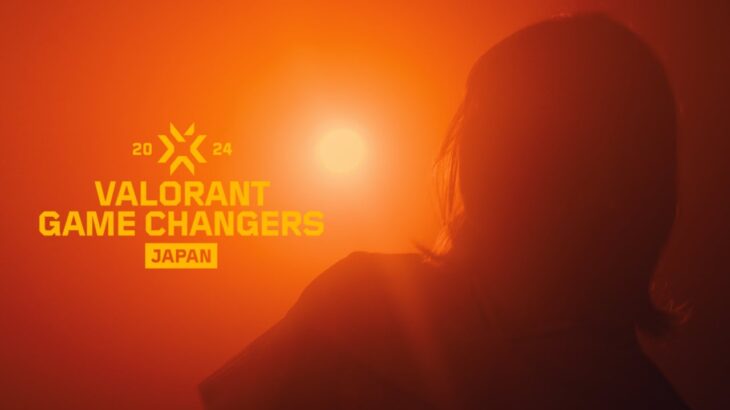 VALORANT Game Changers Japan 2024 -Split 2- ティザー