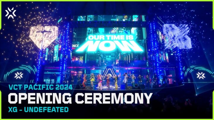 VCT PACIFIC 2024 Opening Ceremony Performance // XG – UNDEFEATED