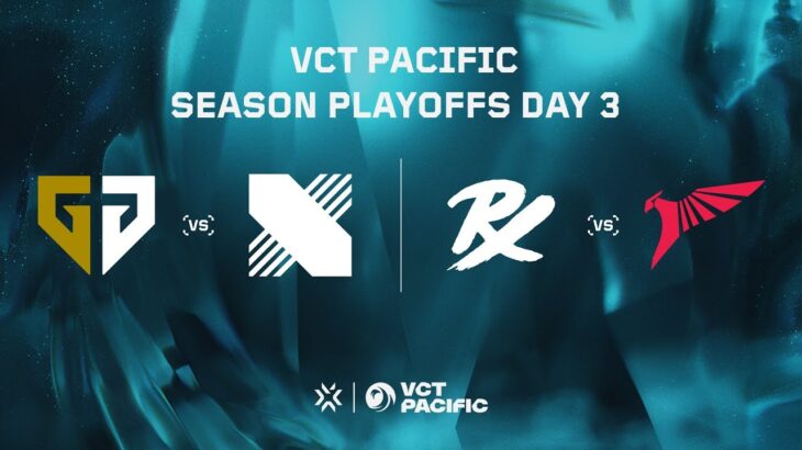 VCT Pacific – Season Playoffs Day 3