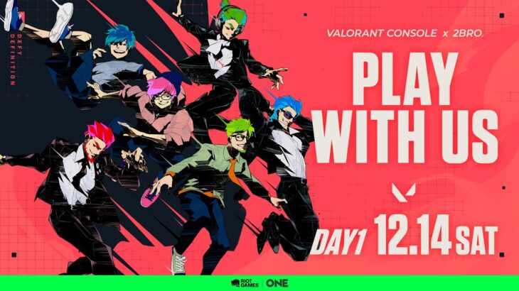 【DAY1】VALORANT Console x 2BRO. PLAY WITH US【VALORANT(PS5)】#PR