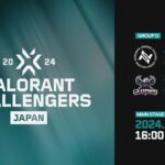 VALORANT Challengers Japan 2024 Split 3 Main Stage Round Robin Group D Day 3