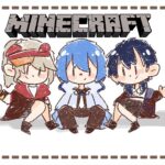 【Minecraft】マイクラハードコアリバイバル公演【小森めと / ブイアパ】