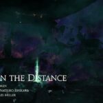 FINAL FANTASY XIV – Close in the Distance