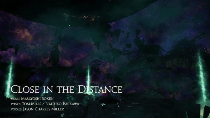 FINAL FANTASY XIV – Close in the Distance