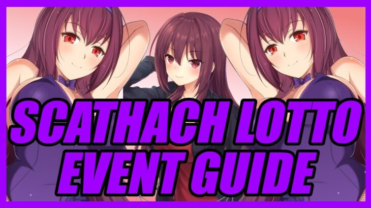 Scathach Lotto Event Guide (Fate/Grand Order)