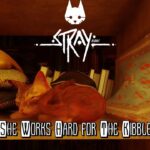 Stray – She Works Hard For The Kibble