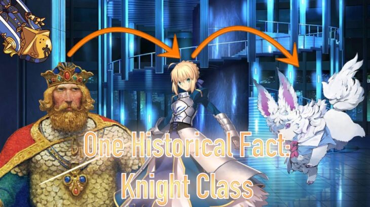 FGO Did You Know? (Knight Class)
