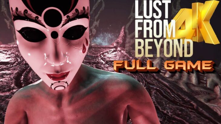 Lust from Beyond Gameplay Walkthrough FULL GAME – [4K ULTRA HD] – No Commentary