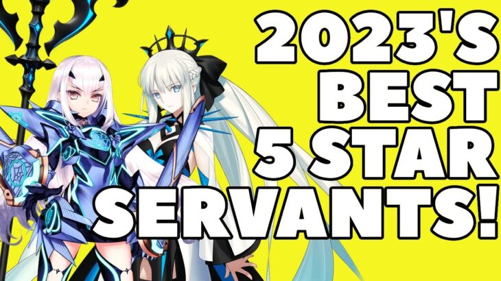 The Best 5 Stars Arriving in Fate/Grand Order in 2023!~