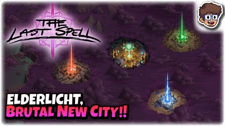 Elderlicht, BRUTAL New City!! | Tactics Base Defense Roguelite | The Last Spell [1.0] | 22