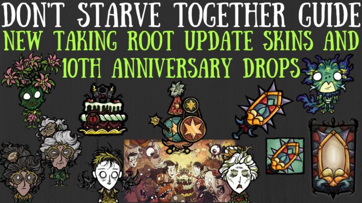 NEW Taking Root Update Skins, 10th Anniversary Bonuses & More – Don’t Starve Together